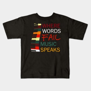 Where Words Fail Music Speaks Piano Vintage Kids T-Shirt